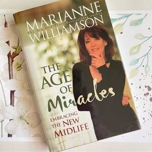 The Age of Miracles by - Marianne Willimson